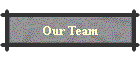 Our Team